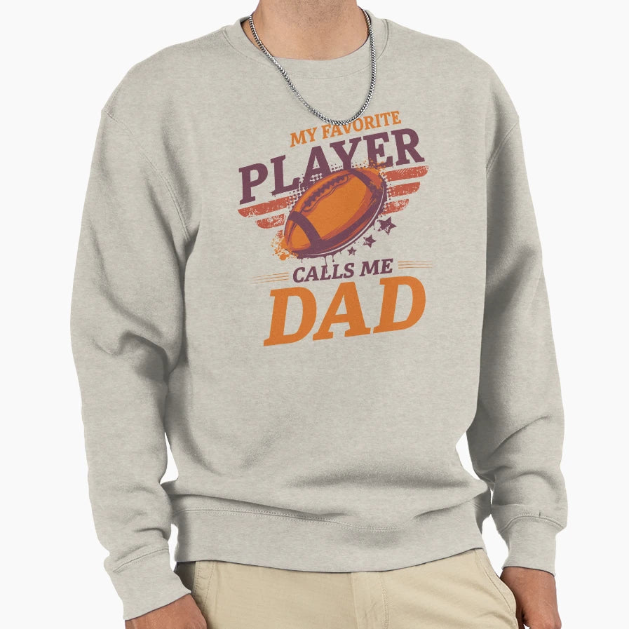 My Favorite Football Player Calls Me Sweatshirt - Graphic Print Men Women - T-Shirt, Sweatshirt, Hoodie