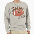Its Game Day Yall Mothers Day Sweatshirt - Minimalist Print Men Women - T-Shirt, Sweatshirt, Hoodie