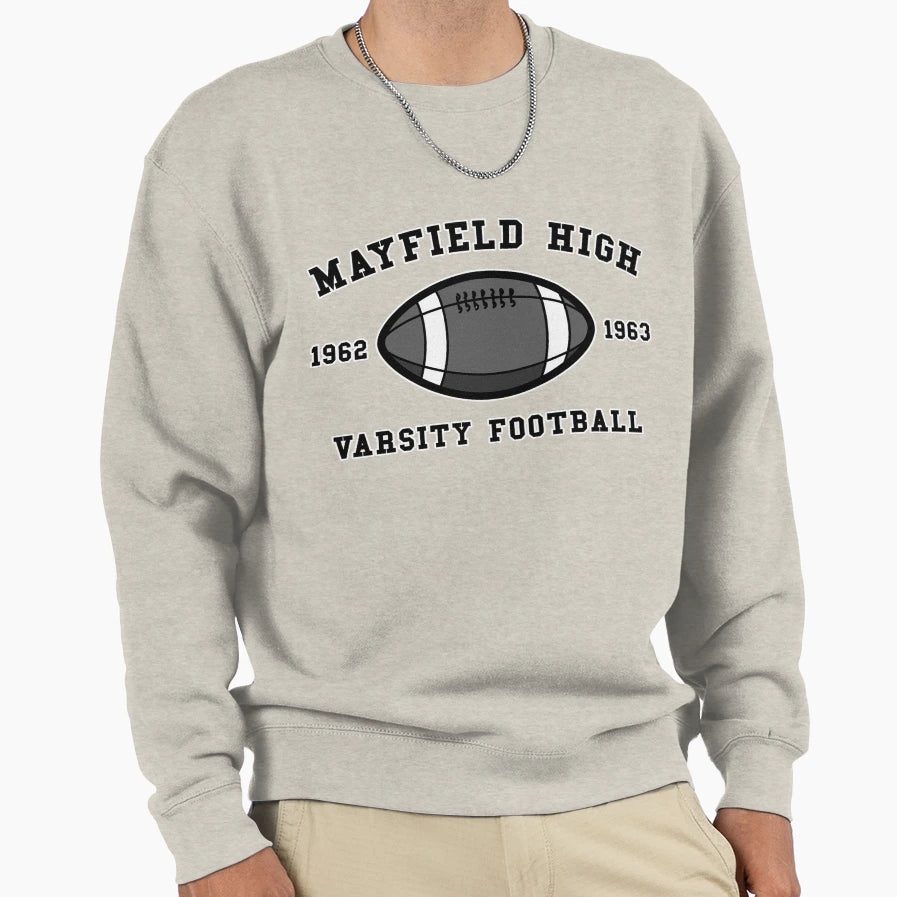 Mayfield High Varsity Football Sweatshirt - Fun Novelty Design Unisex - T-Shirt, Sweatshirt, Hoodie