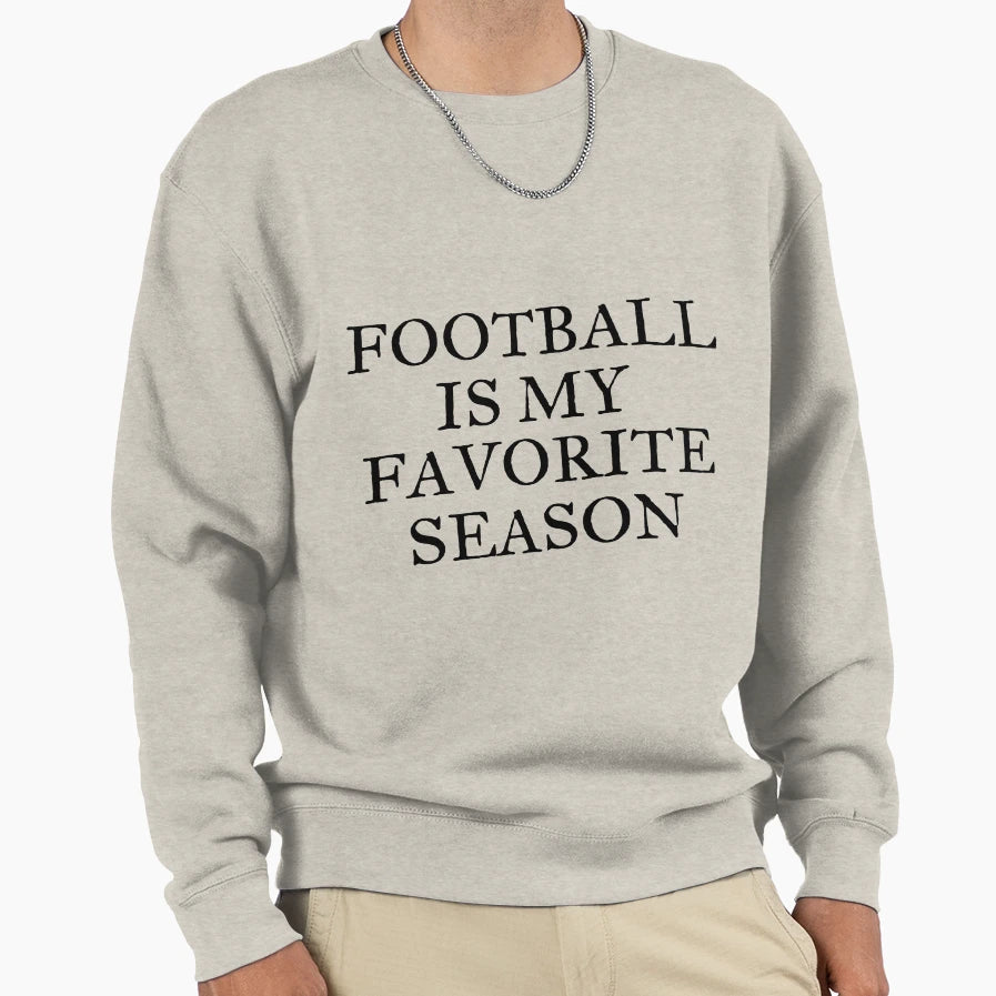 Football Is My Favorite Season Sweatshirt - Minimalist Print for Adults - T-Shirt, Sweatshirt, Hoodie