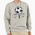 Proud Soccer Dad Funny Gift Father Sweatshirt - Minimalist Print for Adults - T-Shirt, Sweatshirt, Hoodie