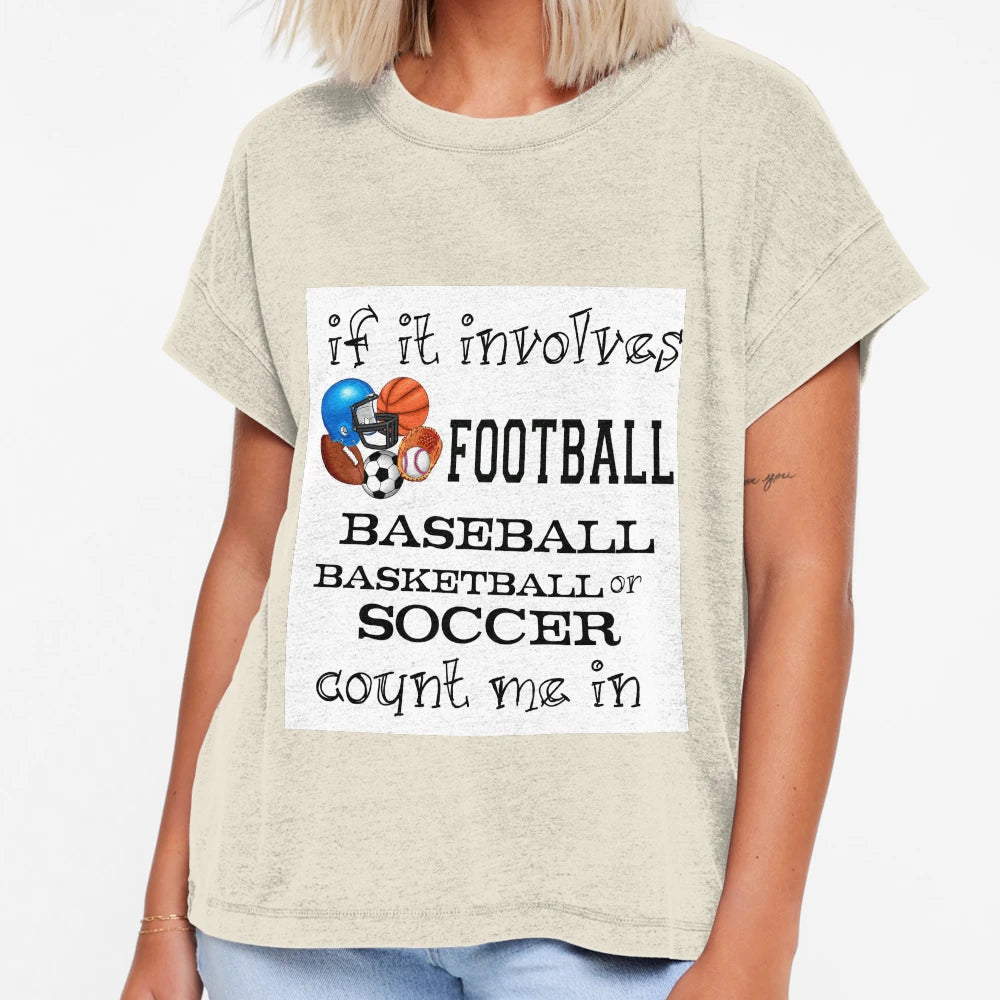 Involves Football Baseball Basketball Soccer T-Shirt - Graphic Print Unisex - T-Shirt, Sweatshirt, Hoodie