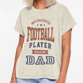 My Favorite Football Player T-Shirt - Streetwear Style Unisex - T-Shirt, Sweatshirt, Hoodie