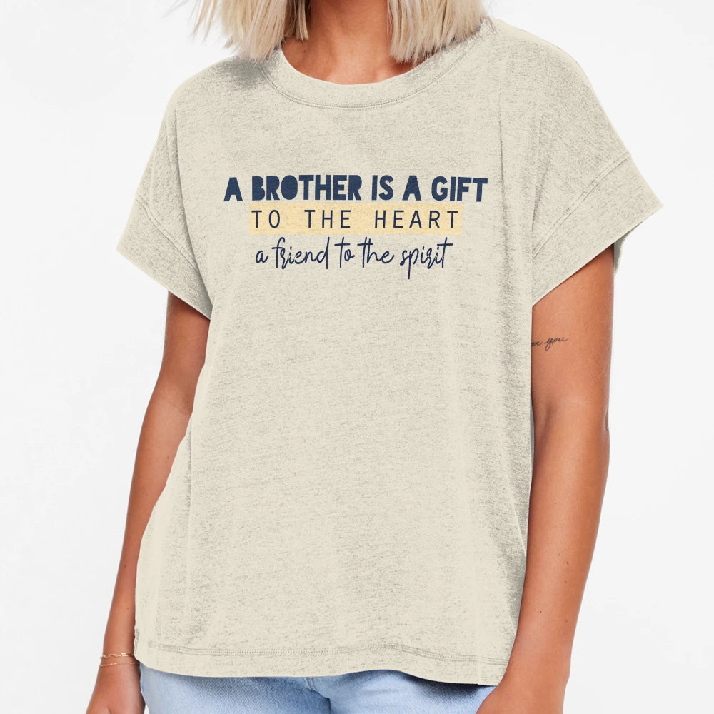 Brother Is Gift To Heart Friend To Spirit T-Shirt - Minimalist Print Unisex - T-Shirt, Sweatshirt, Hoodie