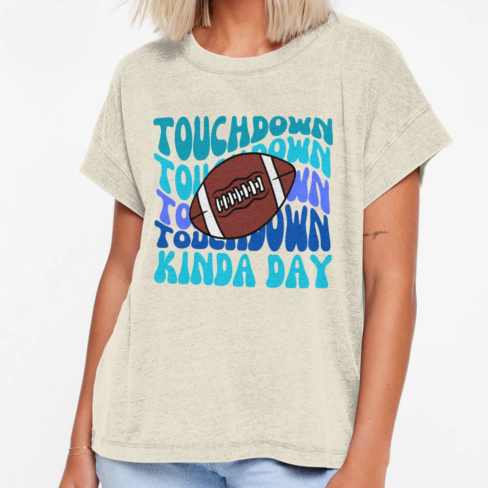 Football Touchdown Kinda Day T-Shirt - Minimalist Print for Adults - T-Shirt, Sweatshirt, Hoodie