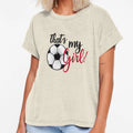 Soccer Thats My Gift Soccer Lovers T-Shirt - Casual Everyday Wear Unisex - T-Shirt, Sweatshirt, Hoodie