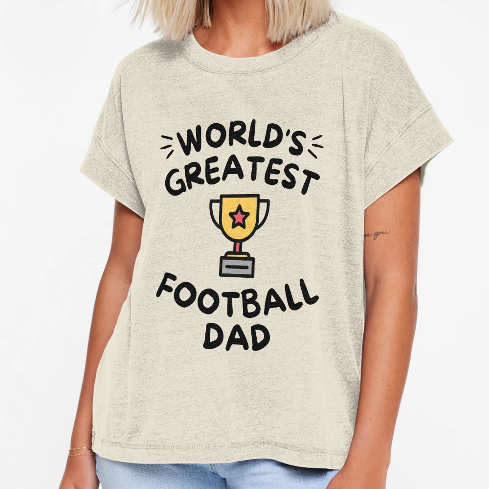 Worlds Greatest Football Dad T-Shirt - Novelty Apparel Men Women - T-Shirt, Sweatshirt, Hoodie