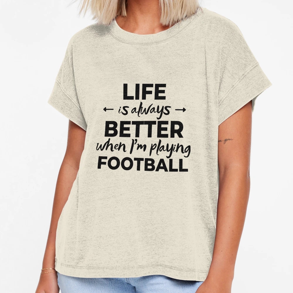 Life Is Always Better When Im Playing T-Shirt - Minimalist Print Men Women - T-Shirt, Sweatshirt, Hoodie