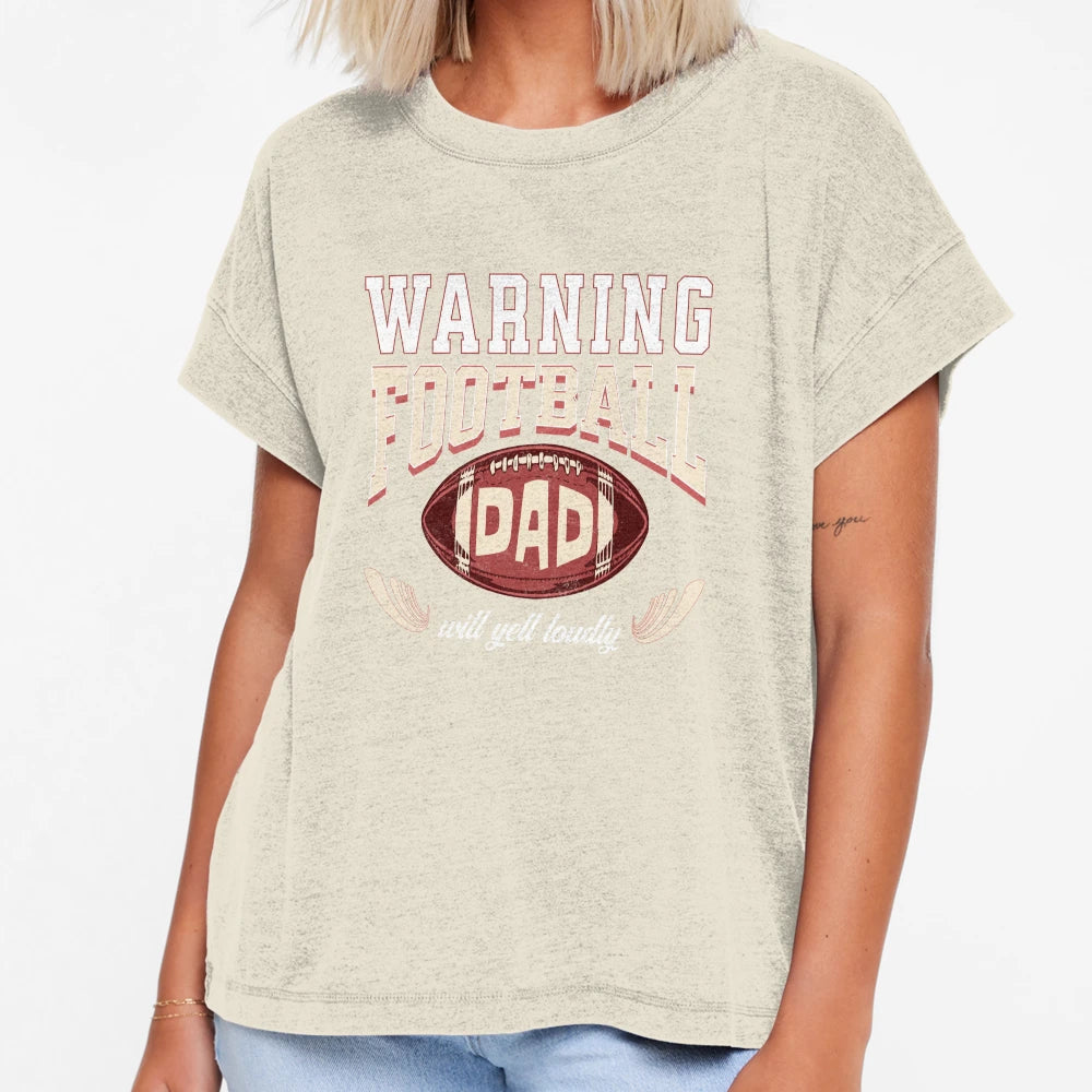 Warning Football Dad Will Yell Loudly T-Shirt - Novelty Apparel for Adults - T-Shirt, Sweatshirt, Hoodie