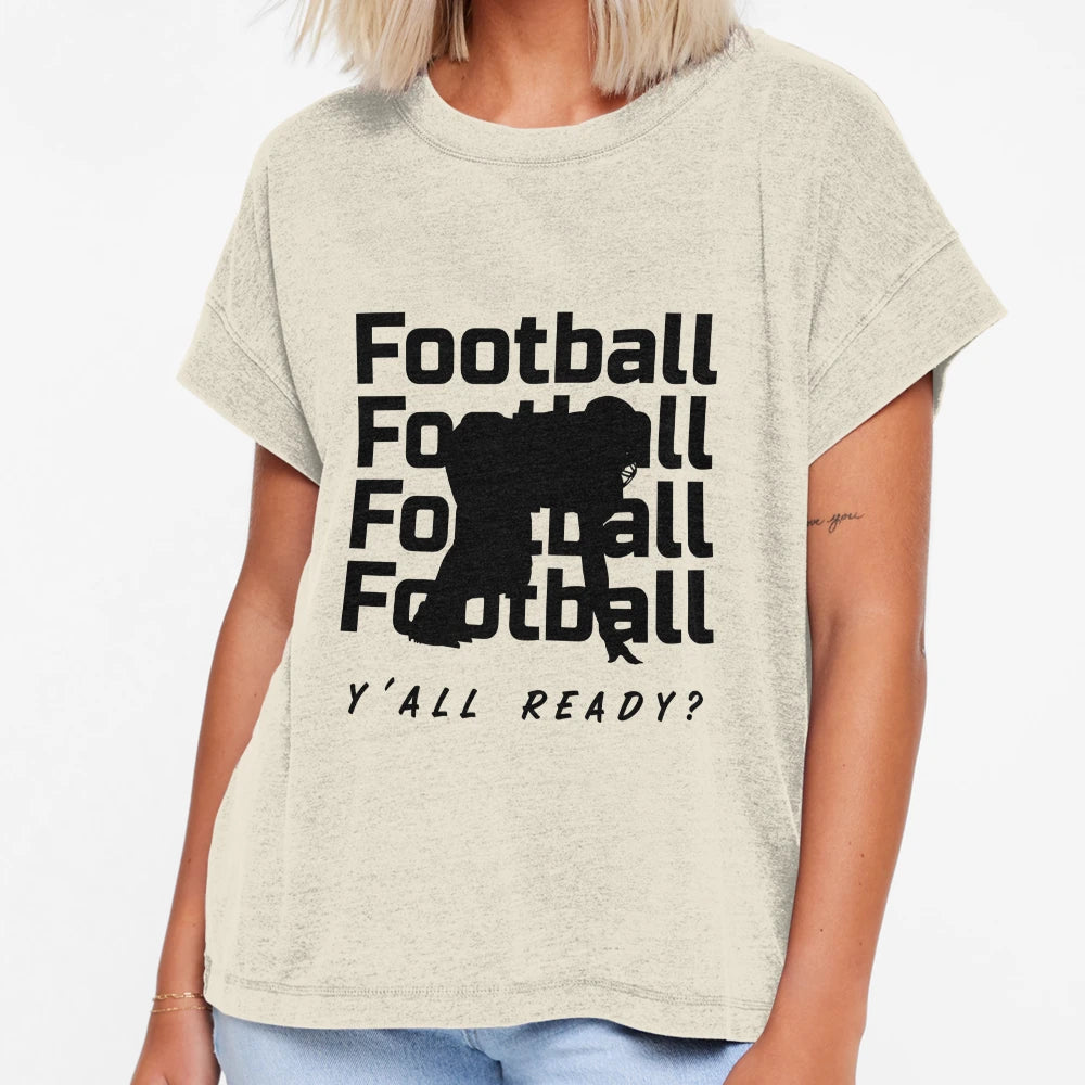 Football Game Motivation Ready Yall T-Shirt - Fun Novelty Design Unisex - T-Shirt, Sweatshirt, Hoodie