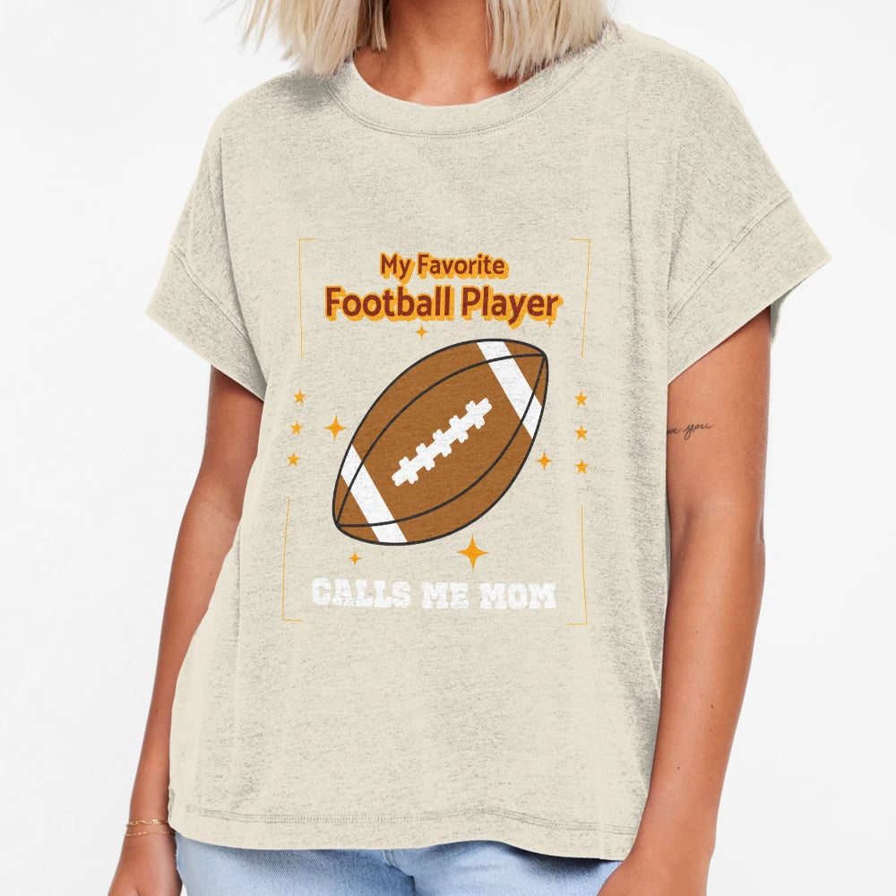My Favorite Player Calls Me Mom T-Shirt - Casual Everyday Wear Unisex - T-Shirt, Sweatshirt, Hoodie