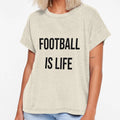Football Is Life T-Shirt - Streetwear Style for Adults - T-Shirt, Sweatshirt, Hoodie