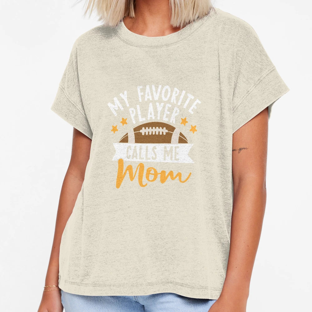 My Favorite Player Calls Me Mom T-Shirt - Casual Everyday Wear Men Women - T-Shirt, Sweatshirt, Hoodie
