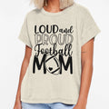 Loud Proud Football Mom T-Shirt - Aesthetic Graphic Men Women - T-Shirt, Sweatshirt, Hoodie