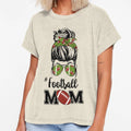 Football Mom Messy Bun T-Shirt - Casual Everyday Wear Unisex - T-Shirt, Sweatshirt, Hoodie