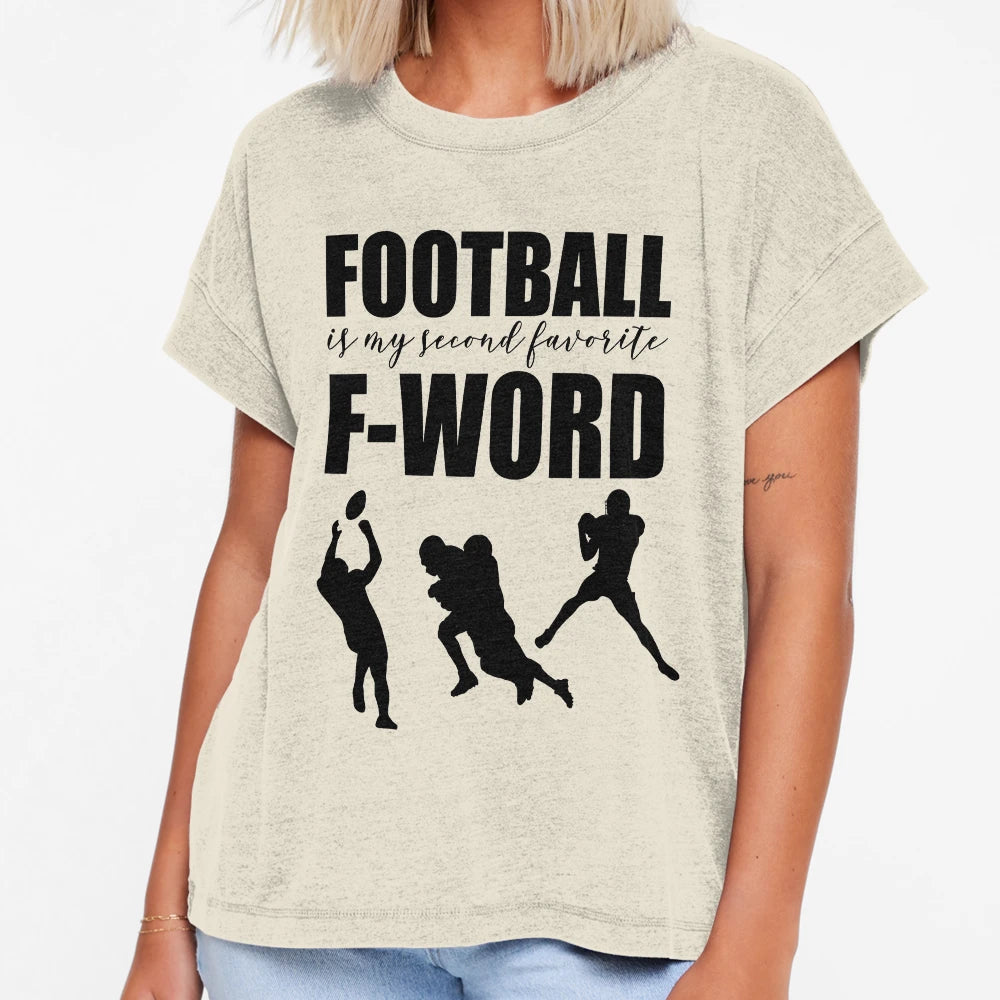 Football Is My Second Favorite F T-Shirt - Fun Novelty Design Men Women - T-Shirt, Sweatshirt, Hoodie