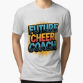 Future Cheer Coach T-Shirt - Unique Graphic for Adults - T-Shirt, Sweatshirt, Hoodie