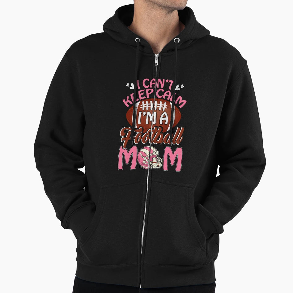 I Cant Keep Calm Im Football Mom Hoodie - Aesthetic Graphic for Adults - T-Shirt, Sweatshirt, Hoodie