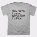 Stay Home Come Over - Adult & Kids T-Shirts, Sweatshirts & Hoodies apparel design preview 1
