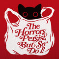 The Horrors Persist - Adult & Kids T-Shirts, Sweatshirts & Hoodies apparel design preview 1