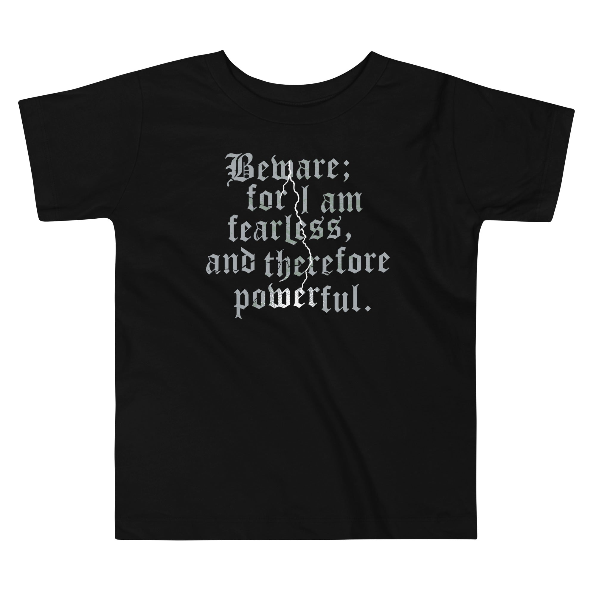 Beware; For I Am Fearless, And Therefore Powerful - Adult & Kids T-Shirts, Sweatshirts & Hoodies apparel design preview 1