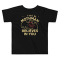The Mothman Believes In You Kid's Toddler - Adult & Kids T-Shirts, Sweatshirts & Hoodies apparel design preview 1