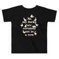 No, My Ducks Are Certainly Not In A Row Kid's Toddler - Adult & Kids T-Shirts, Sweatshirts & Hoodies apparel design preview 1