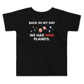Back In My Day We Had Nine Planets Kid's Toddler - Adult & Kids T-Shirts, Sweatshirts & Hoodies apparel design preview 1