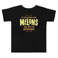 If Life Gives You Melons Kid's Toddler - Adult & Kids T-Shirts, Sweatshirts & Hoodies apparel design preview 1