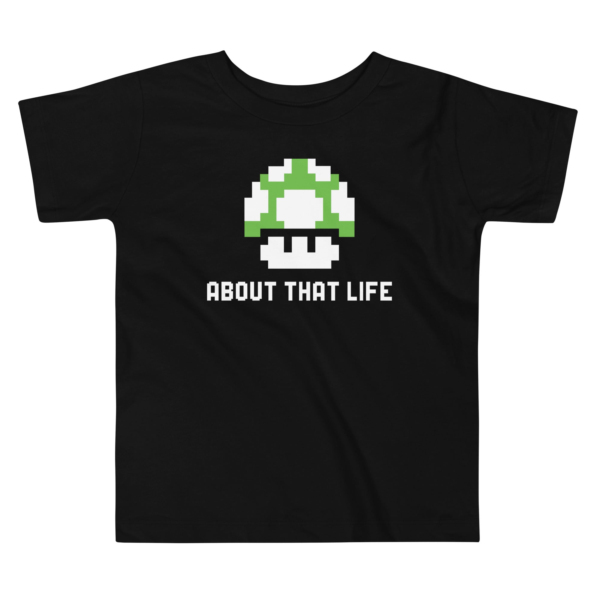 About That Life Kid's Toddler - Adult & Kids T-Shirts, Sweatshirts & Hoodies apparel design preview 1