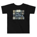 No Shelf Control Kid's Toddler - Adult & Kids T-Shirts, Sweatshirts & Hoodies apparel design preview 1