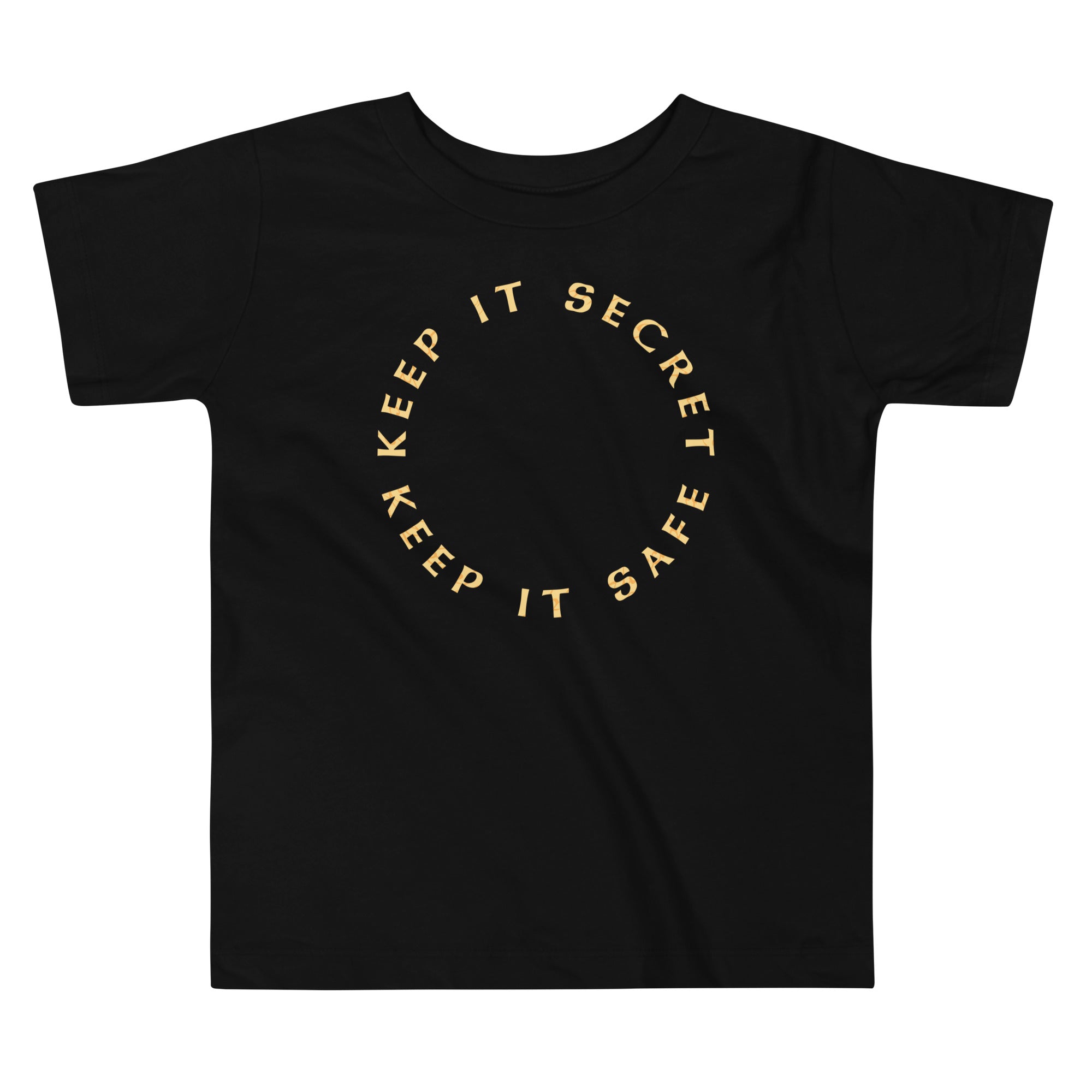 Keep It Secret Safe Kid's Toddler - Adult & Kids T-Shirts, Sweatshirts & Hoodies apparel design preview 1
