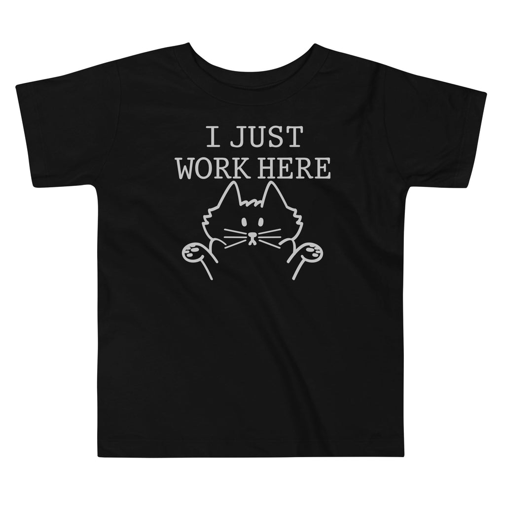 I Just Work Here Kid's Toddler - Adult & Kids T-Shirts, Sweatshirts & Hoodies apparel design preview 1