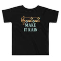 Make It Rain Kid's Toddler - Adult & Kids T-Shirts, Sweatshirts & Hoodies apparel design preview 1