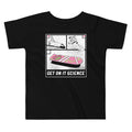 Get On It Science Kid's Toddler - Adult & Kids T-Shirts, Sweatshirts & Hoodies apparel design preview 1