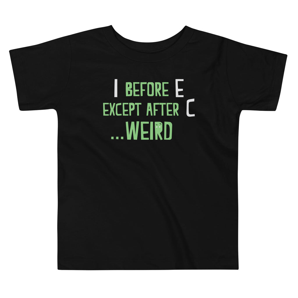 I Before E Except After C Kid's Toddler - Adult & Kids T-Shirts, Sweatshirts & Hoodies apparel design preview 1