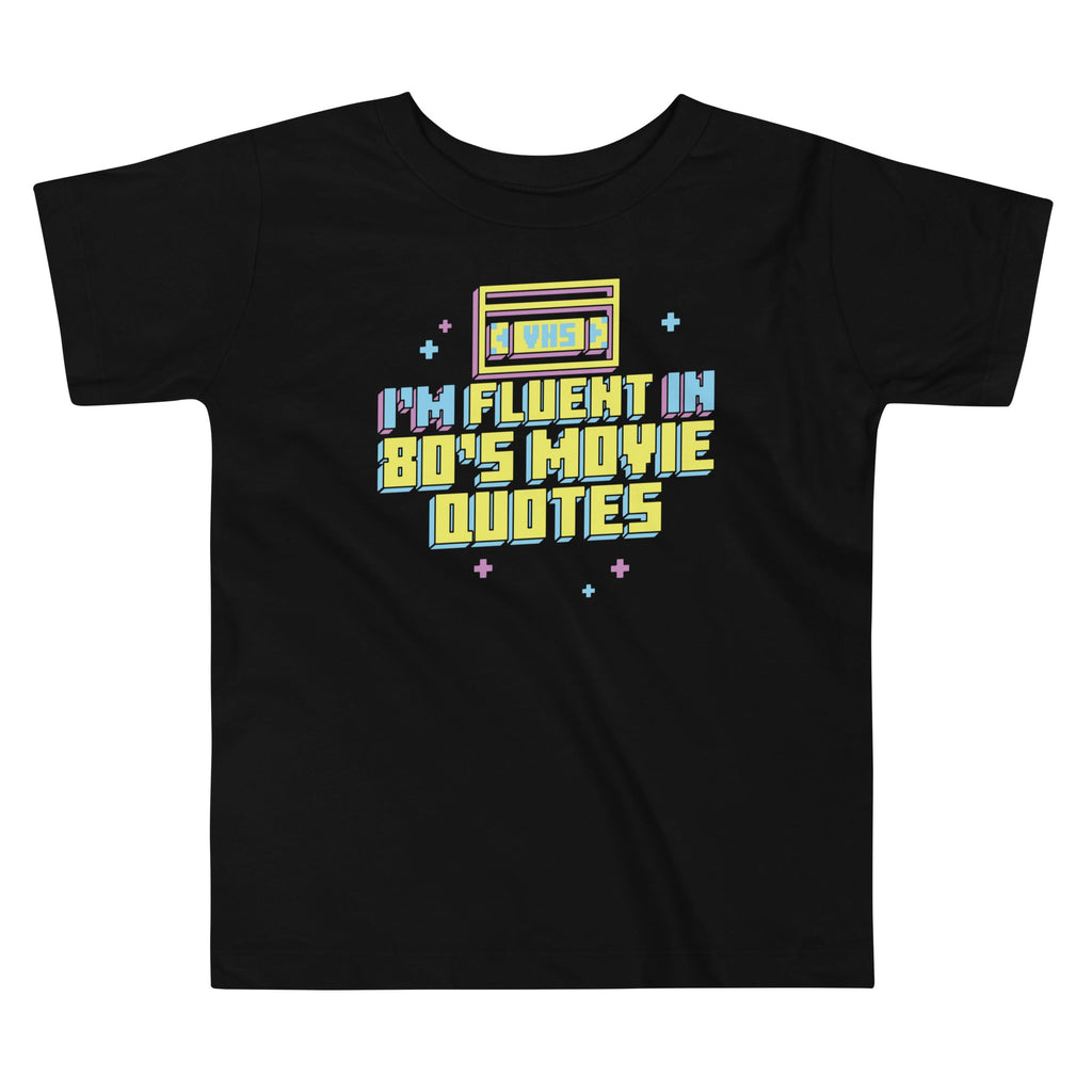 I'm Fluent In 80's Movie Quotes Kid's Toddler - Adult & Kids T-Shirts, Sweatshirts & Hoodies apparel design preview 1