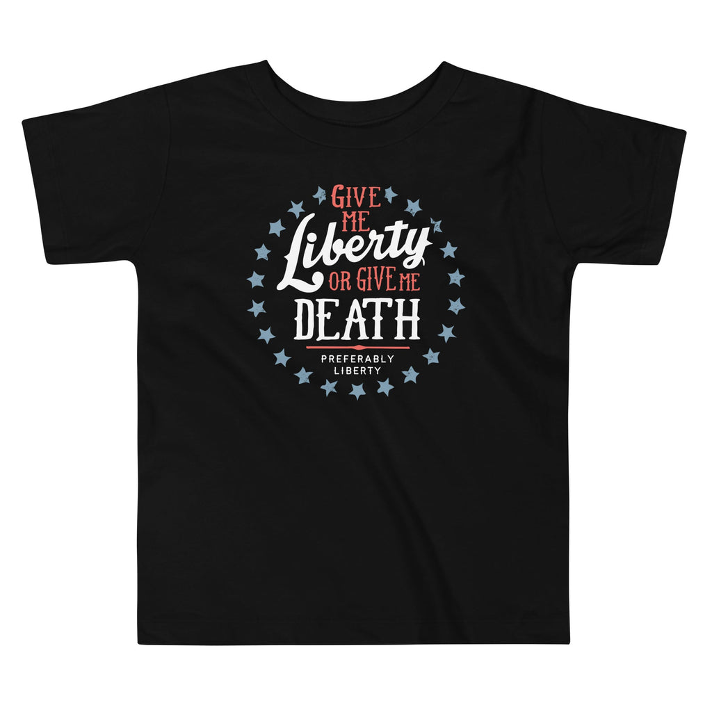 Liberty Or Death, Preferably Kid's Toddler - Adult & Kids T-Shirts, Sweatshirts & Hoodies apparel design preview 1