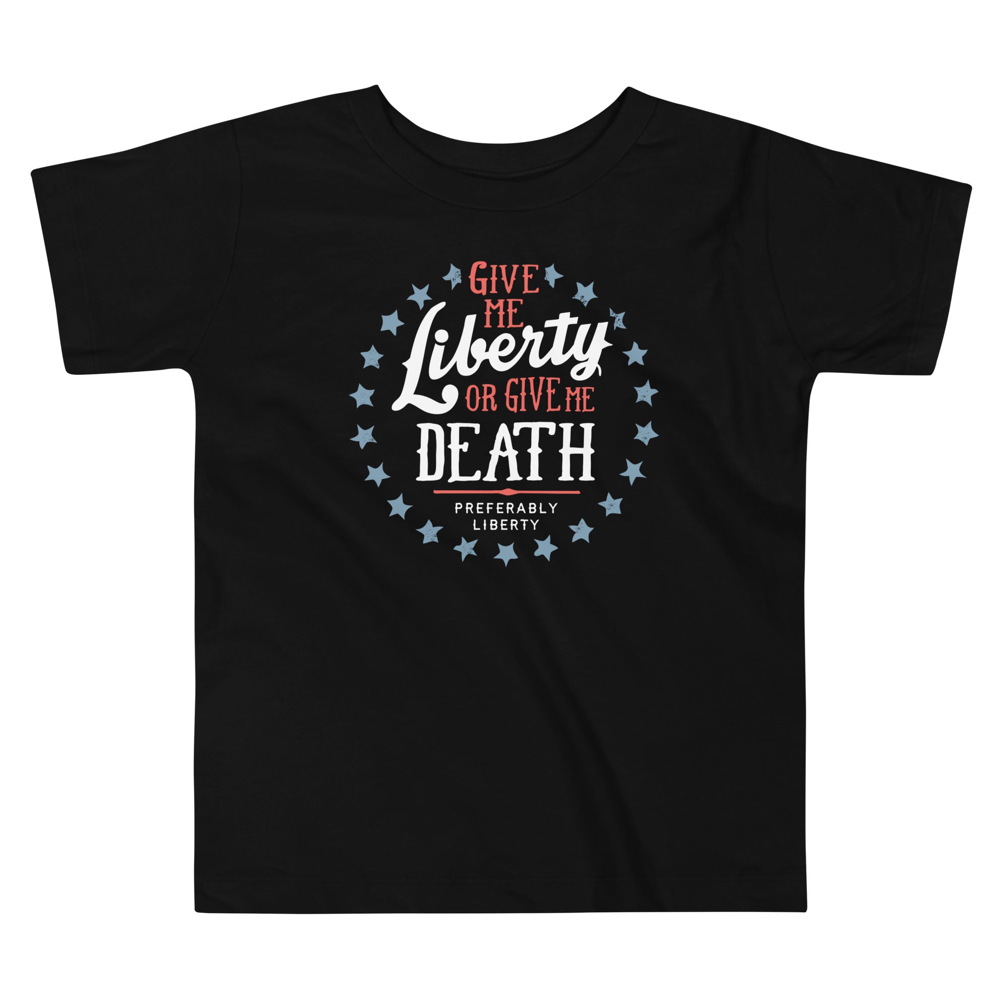 Liberty Or Death, Preferably Kid's Toddler - Adult & Kids T-Shirts, Sweatshirts & Hoodies apparel design preview 1
