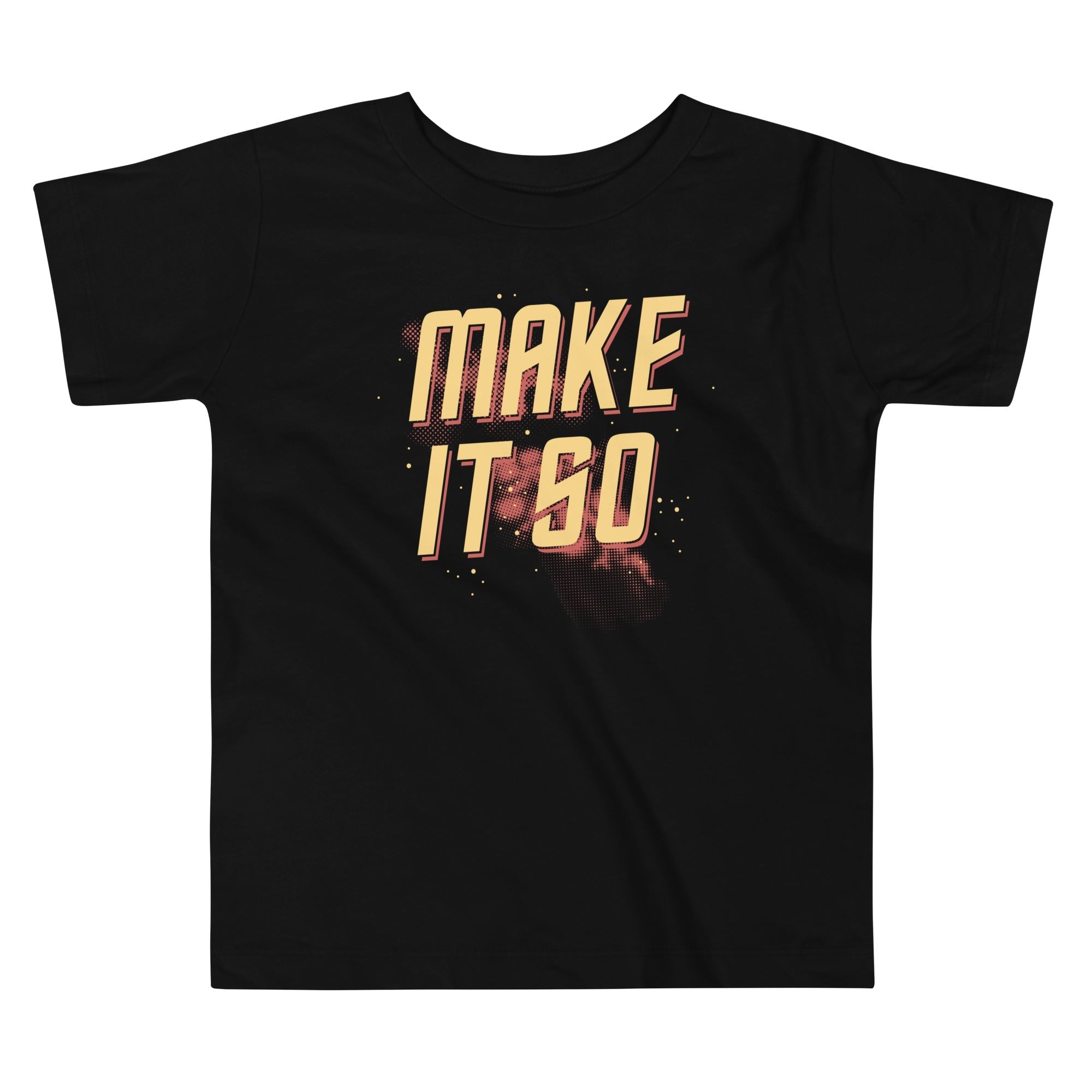 Make It So Kid's Toddler - Adult & Kids T-Shirts, Sweatshirts & Hoodies apparel design preview 1