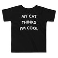 My Cat Thinks I'm Cool Kid's Toddler - Adult & Kids T-Shirts, Sweatshirts & Hoodies apparel design preview 1