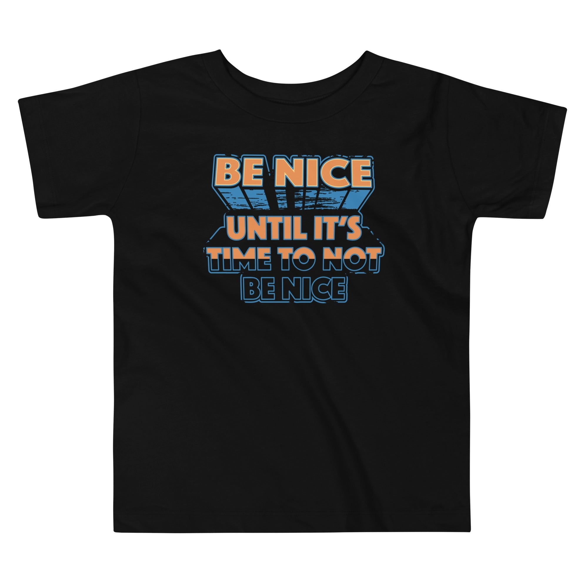 Be Nice Kid's Toddler - Adult & Kids T-Shirts, Sweatshirts & Hoodies apparel design preview 1