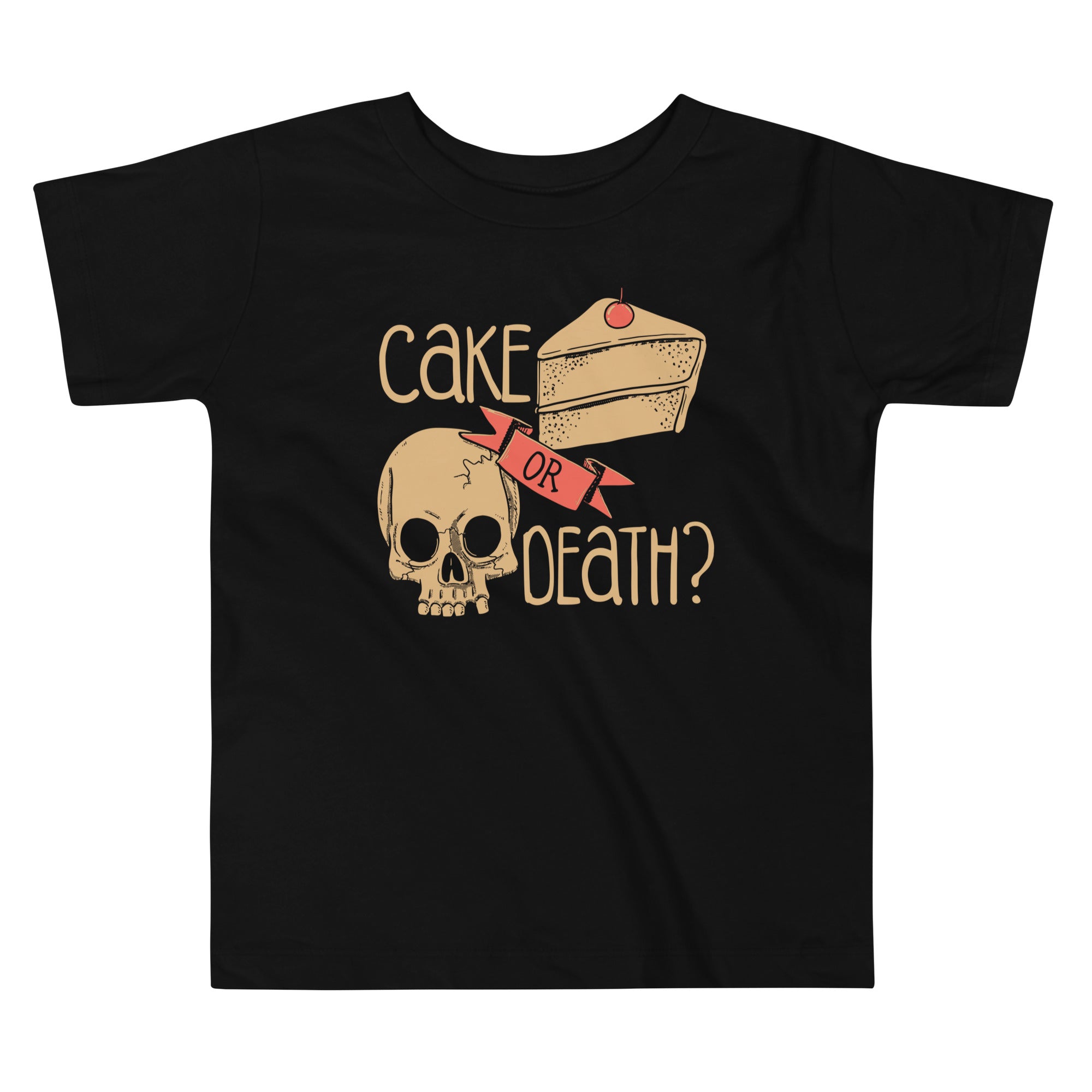 Cake Or Death? Kid's Toddler - Adult & Kids T-Shirts, Sweatshirts & Hoodies apparel design preview 1