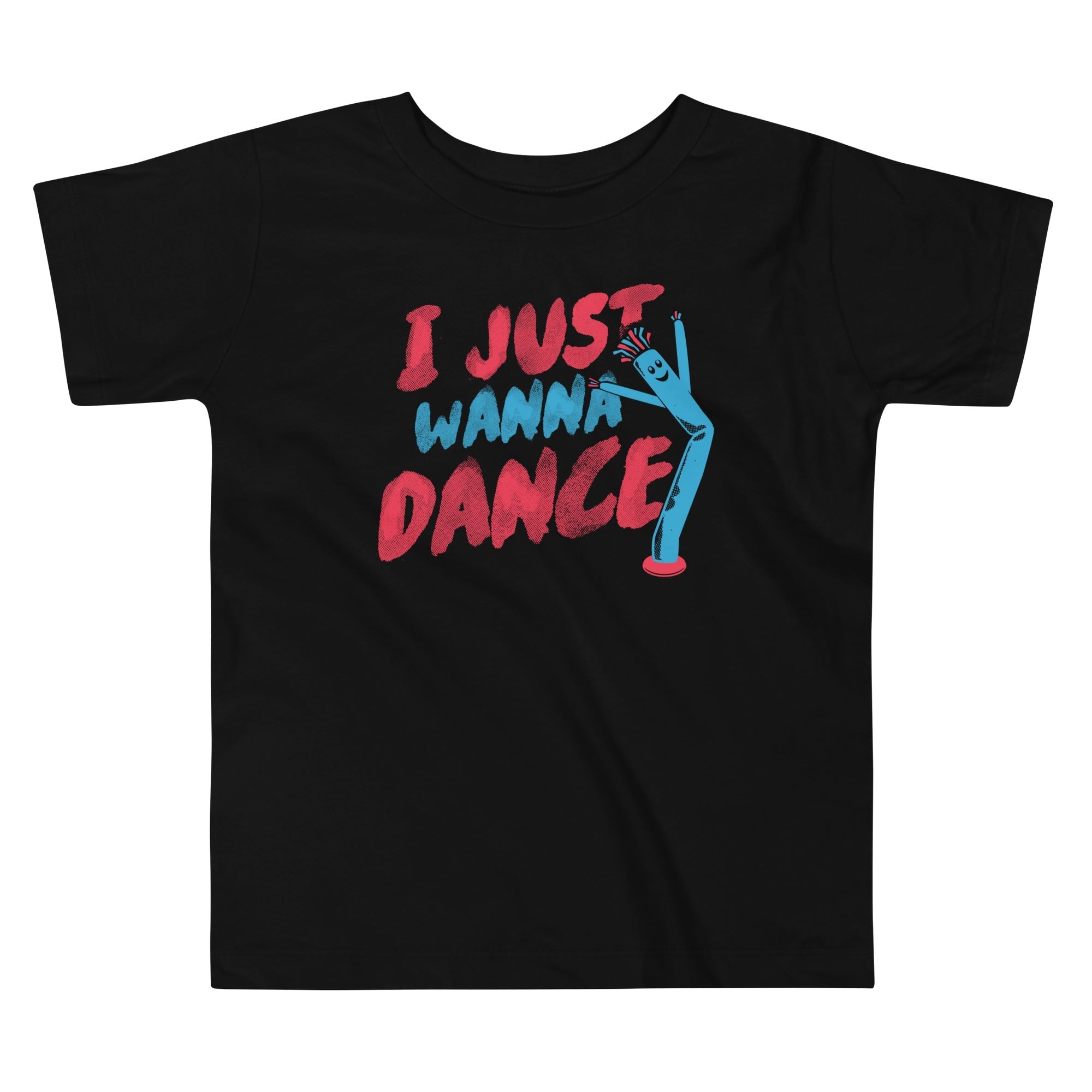 I Just Wanna Dance Kid's Toddler - Adult & Kids T-Shirts, Sweatshirts & Hoodies apparel design preview 1