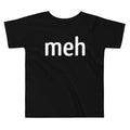 Meh Kid's Toddler - Adult & Kids T-Shirts, Sweatshirts & Hoodies apparel design preview 1