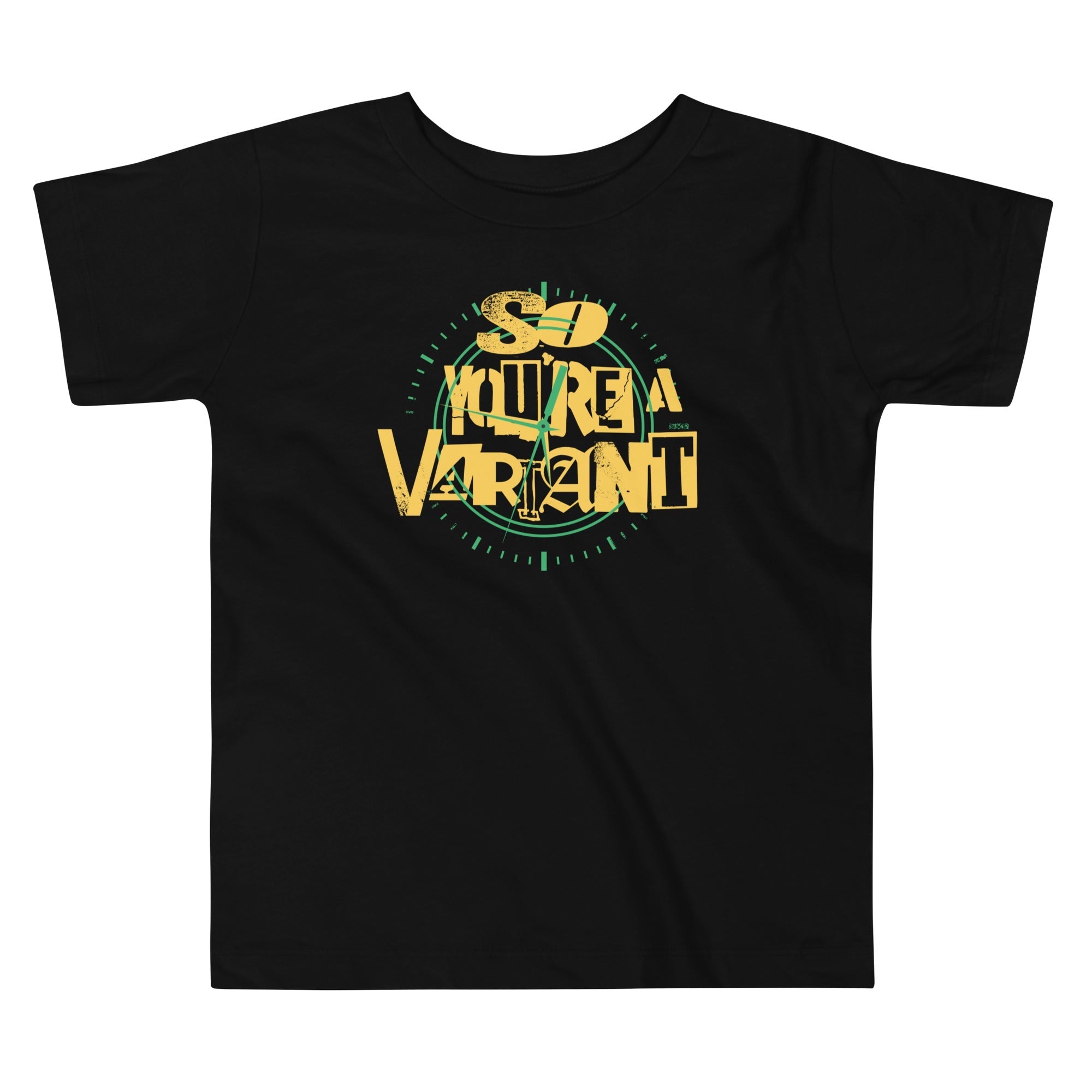 So You're A Variant Kid's Toddler - Adult & Kids T-Shirts, Sweatshirts & Hoodies apparel design preview 1