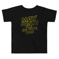 May The 4th Be With You Kid's Toddler - Adult & Kids T-Shirts, Sweatshirts & Hoodies apparel design preview 1