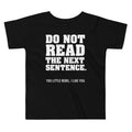 Do Not Read The Next Sentence. Kid's Toddler - Adult & Kids T-Shirts, Sweatshirts & Hoodies apparel design preview 1