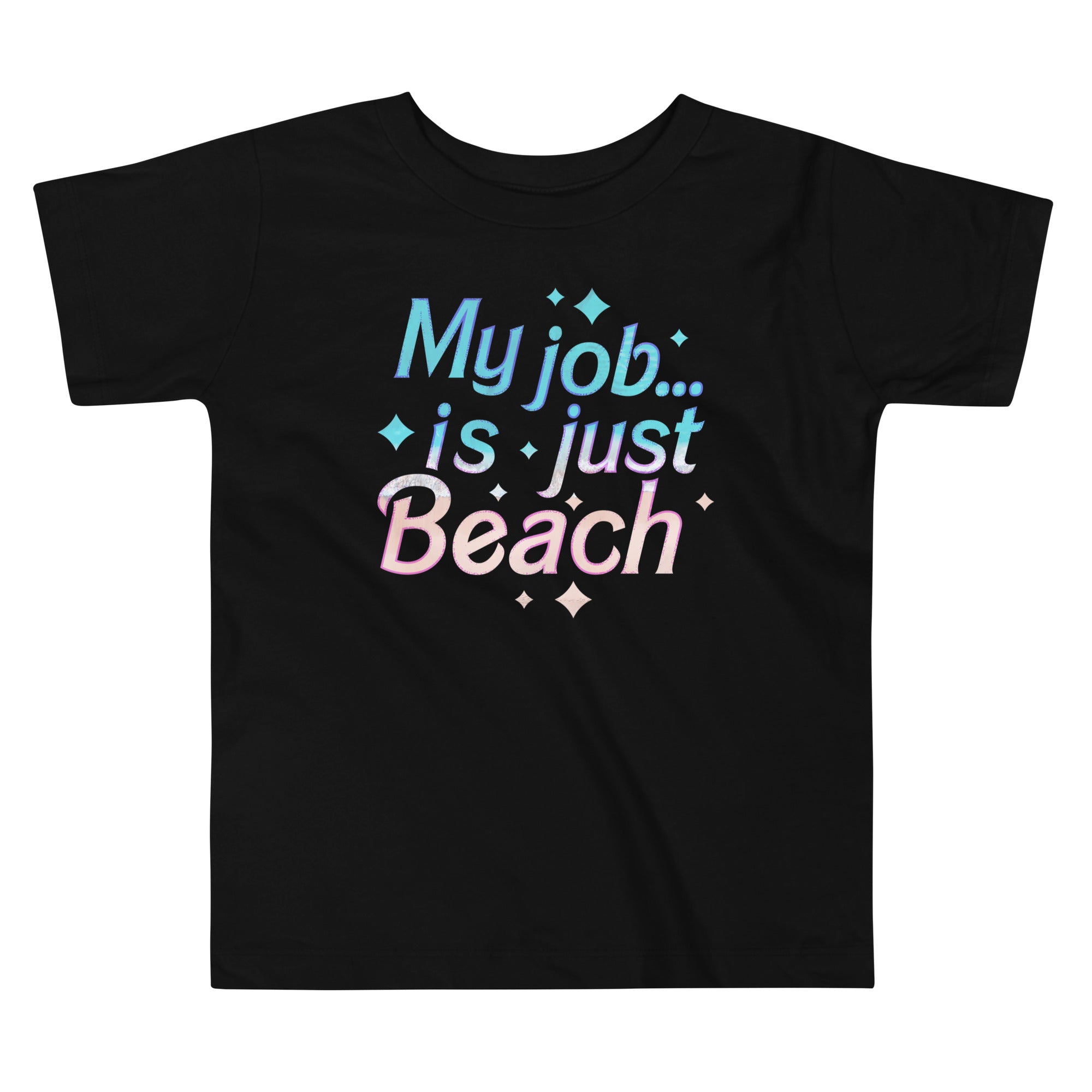 My Job Is Just Beach Kid's Toddler - Adult & Kids T-Shirts, Sweatshirts & Hoodies apparel design preview 1