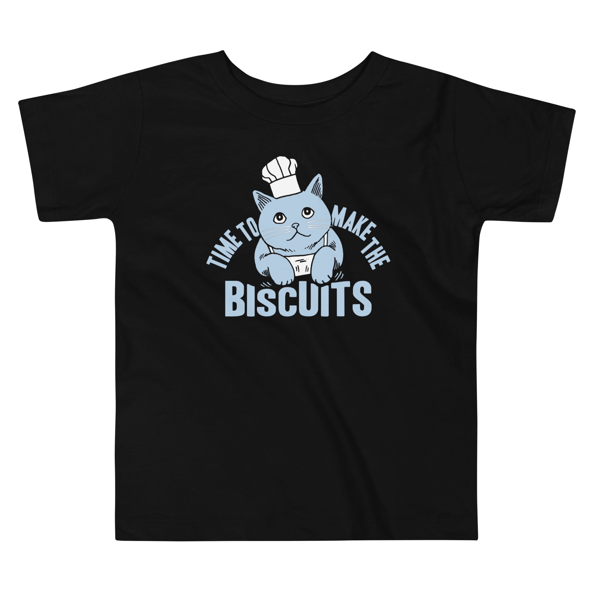 Time To Make The Biscuits Kid's Toddler - Adult & Kids T-Shirts, Sweatshirts & Hoodies apparel design preview 1